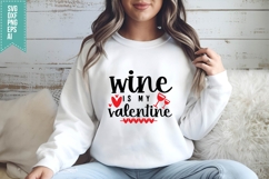 wine is my valentine Svg, Valentine Shirt Svg Designs Product Image 1