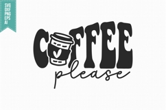 coffee please Svg, Trendy Coffee Svg Product Image 3
