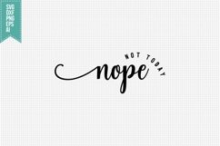 Nope Not Today Svg, Funny Sarcastic Svg Product Image 3