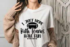 I Just Hope Both Teams Have Fun Svg, Football Svg, Sports Product Image 3