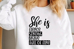 She Is Fierce Strong Brave full of fire Svg Product Image 1