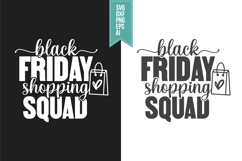 Black Friday Shopping Squad Svg, Black Friday Shirt Designs Product Image 1