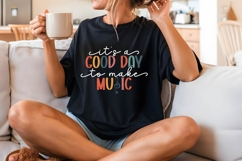 It&#039;s A Good Day to Make Music Svg, Teacher Shirt Svg Product Image 1
