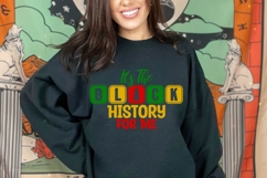 It&#039;s The Black History for Me Svg, Black History Month Svg Product Image 1