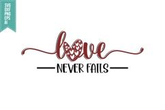 Love Never Fails Svg, Valentine Shirt Designs Product Image 1