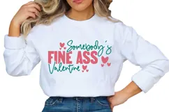 Somebody's Fine Ass Valentine Svg, Valentine's Day Svg Product Image 2
