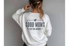 Good Moms Say Bad Words Svg, Mom Quotes Svg Product Image 3