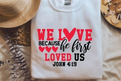 we love because he first loved us Svg, Christian Svg Product Image 2