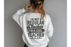 I&#039;m Not a Regular Teacher I&#039;m A Cool Teacher Svg Product Image 3