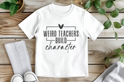 Weird Teachers Build Character Svg, Teacher Svg Product Image 3