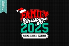 Family Christmas 2025 Making Memories Together Svg Product Image 1