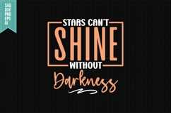 Stars Can&#039;t Shine Without Darkness Svg, Inspirational Svg Product Image 1