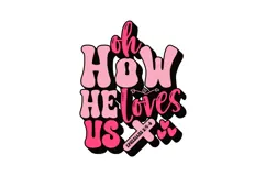 Oh How He Loves Us Svg, Love Svg, Bible Svg Product Image 3