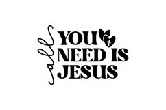 all you need is Jesus Svg, Love Svg, Bible Svg Product Image 3