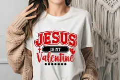 Jesus Is My Valentine Svg, Love Svg, Bible Svg Product Image 2