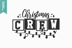 Christmas Crew making memories together Svg, Christmas Svg Product Image 1