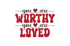 You are Worthy you are Loved Svg Product Image 3