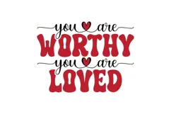 You are Worthy you are Loved Svg Product Image 3