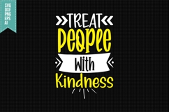 Treat People with Kindness Svg, Funny Sarcastic Svg Product Image 1