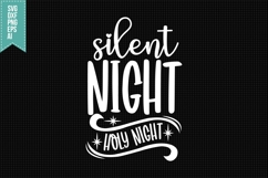 Silent Night Holy Night Svg, Christmas Svg, Xmas Svg Product Image 1