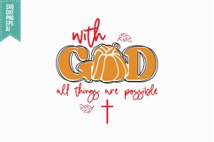 With God All Things Are Possible Svg, Autumn Svg, Fall Svg Product Image 1