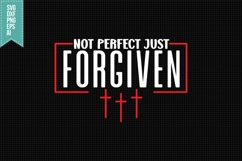 Not perfect just forgiven Svg, Religious Svg, Jesus God Svg Product Image 1