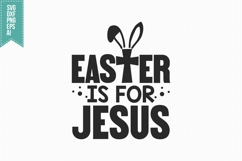easter is for Jesus Svg, Religious Svg, Jesus God Svg Product Image 3