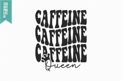 Caffeine Queen Svg, Trendy Coffee Svg Product Image 3