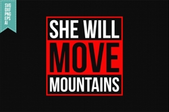 She Will Move Mountains Svg, Motivation Svg Product Image 1