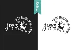 Jesus Is the Reason for The Season Svg, Christmas Svg, Xmas Product Image 1