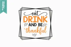 Eat Drink and be Thankful Svg, Autumn Svg, Fall Svg Designs Product Image 1