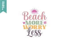 Beach More Worry Less Svg, Summertime Svg Product Image 1