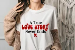 A True Love Story Never Ends Svg, Valentine's Day Svg Product Image 3