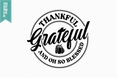 Thankful Grateful and oh so Blessed Svg, Autumn Svg Product Image 3