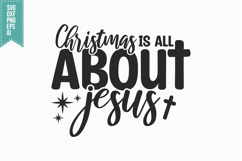 Christmas is All About Jesus Svg, Religious Svg Product Image 3