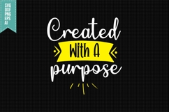 Created With A Purpose Svg, Funny Sarcastic Svg Product Image 1
