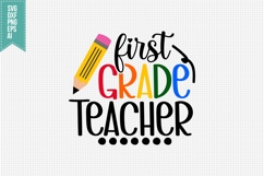 First Grade Teacher Svg, Back to School Svg Product Image 1