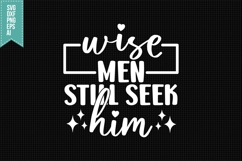 wise men still seek him Svg, Christmas Svg, Xmas Svg Product Image 1