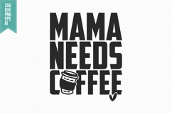 Mama Needs Coffee Svg, Trendy Coffee Svg Product Image 3