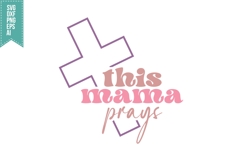 this mama prays Svg, Religious Svg, God Svg Design Product Image 3