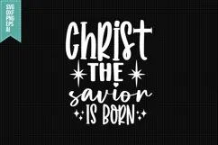 christ the savior is born Svg, Christmas Svg, Xmas Svg Product Image 1