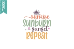 Sunrise Sunburn Sunset Repeat Svg, Summertime Svg Product Image 1