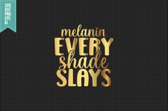 Melanin Every Shade Slays Svg, Black Girl Svg Product Image 1