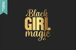 Black Girl Magic Svg, Black Girl Svg Product Image 1