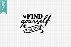 find yourself &amp; be that Svg, Motivation Svg Product Image 3