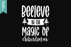 Believe In the Magic of Christmas Svg, Christmas Svg Product Image 1
