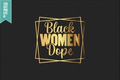Black Women Dope Svg, Black Girl Svg Product Image 1