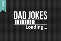 Dad Jokes Loading Svg, Father&#039;s Day Svg Product Image 1