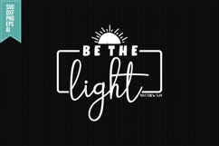 Be The Light Svg, Religious Svg, Jesus God Svg Product Image 1