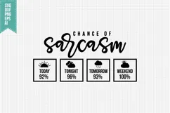 Chance Of Sarcasm Svg, Funny Sarcastic Svg Product Image 3